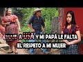 VIAJE A USA Y MI PAPÁ LE FALTO EL RESPETO A MI MUJER