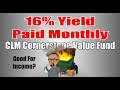 CLM Cornerstone Strategic Value CEF | 16% Yield Paid Monthly! | Is It Worth It?