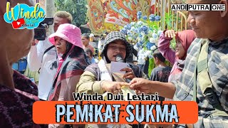 PEMIKAT SUKMA ❗ WINDA DWI LESTARI || ANDI PUTRA 1 || SABRANG WETAN BLOK GUNUNG KAWI