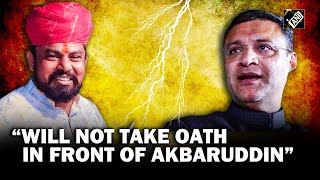 “Not in front of Akbaruddin …” BJP’s T Raja Singh refuses to take oath in front of Akbaruddin Owaisi