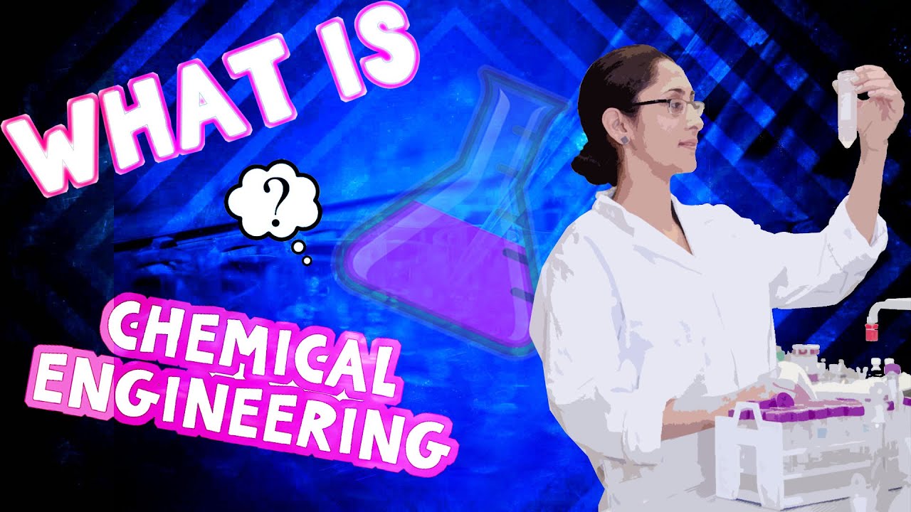 What Is Chemical Engineering - YouTube