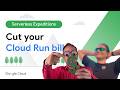 Before you scale: A guide to Cloud Run cost optimization