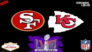 San Francisco 49ers vs Kansas City Chiefs Live Stream (Play-By-Play & Scoreboard) #SBLVIII