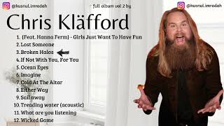 Chris Kläfford PLAYLIST FULL ALBUM TERBARU CHILL THE BEST POPULER SONG vol 2
