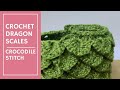 Crochet Crocodile Stitch / Dragon Scales PLUS Free Pattern Download