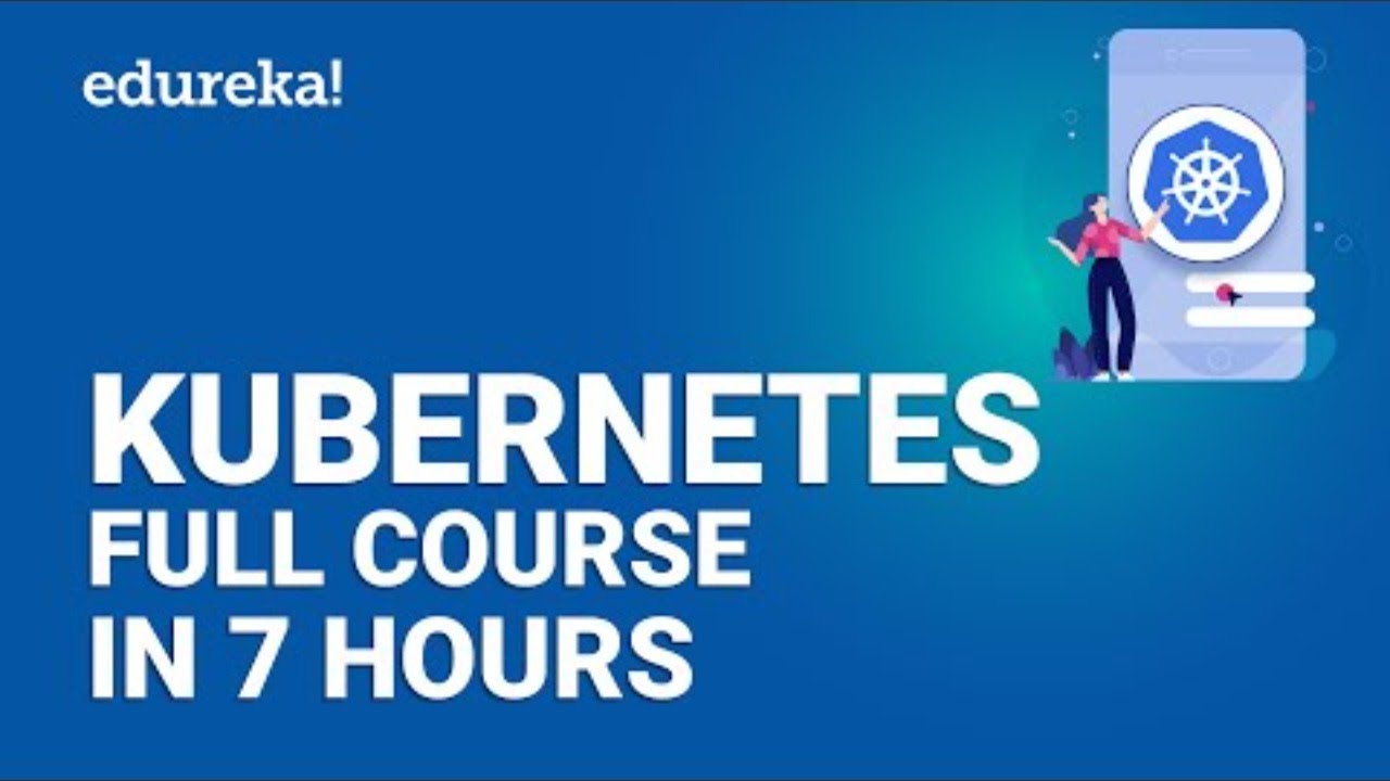 Kubernetes Full Course In 7 Hours Kubernetes Tutorial Kubernetes Kubernetes Full Course In 7 Hours Kubernetes Tutorial Kubernetes