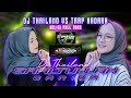 DJ THAILAND VS TRAP HADRAH RELIGI 