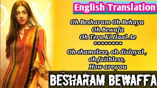 Besharam Bewaffa Song Lyrics English Translation | B Praak-Jaani | Besharam Bewafa Song English Tran
