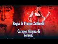 #maestro#di#opera#Regia di Franco Zeffirelli  Carmen (Arena di Verona)