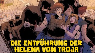 Die Entführung der Helena von Troja - Des Trojanischen Krieges Saga #05