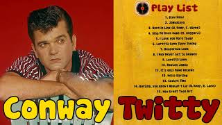 Conway Twitty Greatest Hits Playlist  - Conway Twitty Best Songs Country Hits