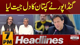 Ali Amin Gandapur in action | News Headlines 7 PM | Latest News | Pakistan News
