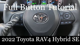 2022 Toyota RAV4 Hybrid SE - (FULL Button Tutorial!)