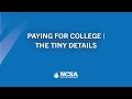 Paying For College | The Tiny Details