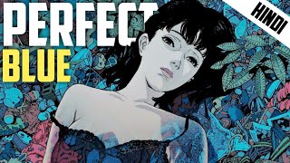PERFECT BLUE  in Hindi    Anime Movie Explained in hindi   Explained by Anime Nation   अब हिन्दी मे