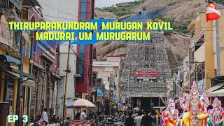 Thiruparakundram Murugan Kovil || Madurai Series Ep 3