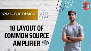 18 Layout of Common Source Amplifier | Virtuoso Cadence | Simulation | gpdk180 | Full Tutorial