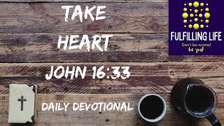 When the Trouble Won't Go Away - John 16:33