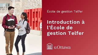 uOttawa Telfer - Introduction à l'École de gestion Telfer