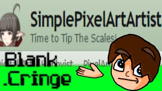(Blank).cringe Episode 2 | SimplePixelArtArtist.cringe