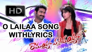 Ramayya Vasthavayya Movie || O Lailaa Song With Lyrics || Jr.NTR,Samantha, Shruthi Hasan