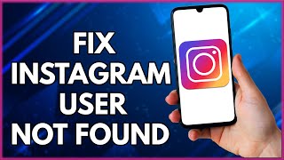 How To Fix Instagram User Not Found | Simple And Easy (2022)