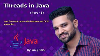 Java Threads Tutorials || Multithreading in Java Tutorials (Part - 3)