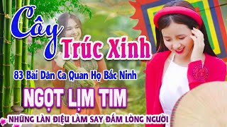 Song Ca Quan Họ Bắc Ninh Đặc Sắc Nghe Là Nhớ Mãi - 83 Bài Dân Ca Quan Họ Được Nghe Nhiều Nhất #56