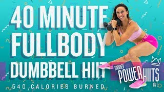 40 Minute Full Body HIIT Workout with Dumbbells! 🔥Burn 540 Calories!* 🔥Sydney Cummings