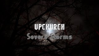 Upchurch - Severe Storms (Lyric Video) Peoples Champ Album Lyrics