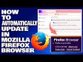 How To Automatically Update Mozilla Firefox Browser [Guide]