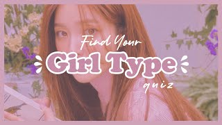 Find Your Girl Type (quiz) ☁️🍭