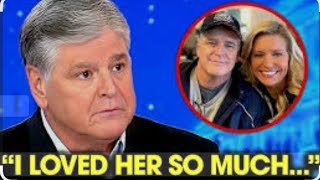 Sean Hannity's Emotional Confession About the Love of His Life at 62