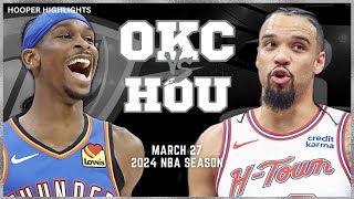 Oklahoma City Thunder vs Houston Rockets  Game Highlights | Mar 27 | 2024 NBA Se