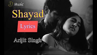 Shayad Lyrics Song - Love Aaj Kal | Arijit Singh | Kartik Aaryan,Sara Ali khan | Pritam