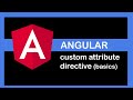 Angular 9 Tutorial - custom attribute directive (basics)