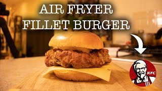 KFC Fillet Burger in the Air Fryer - Kentucky Fried Chicken Copycat