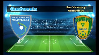 GUATEMALA  10 vs SAN VICENTE Y GRANADINAS 0  /   FORMATO RADIAL