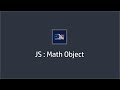 Math Object || Math Object in JavaScript || JavaScript : {Math}