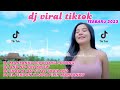 DJ CAMPURAN FYP TIKTOK TERBARU FULL BASS 2023 YANG PALING DI CARI