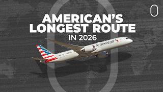 What Is American Airlines' Longest Route In 2026?