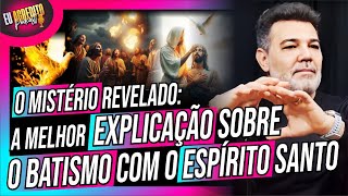 A MELHOR EXPLICAÇÃO SOBRE O BATISMO COM O ESPIRITO SANTO QUE VOCÊ JÁ OUVIU | PASTOR MARCO FELICIANO