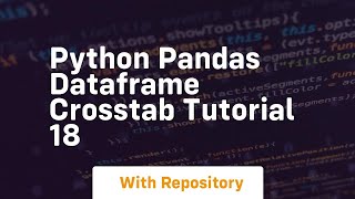 Python pandas dataframe crosstab tutorial 18
