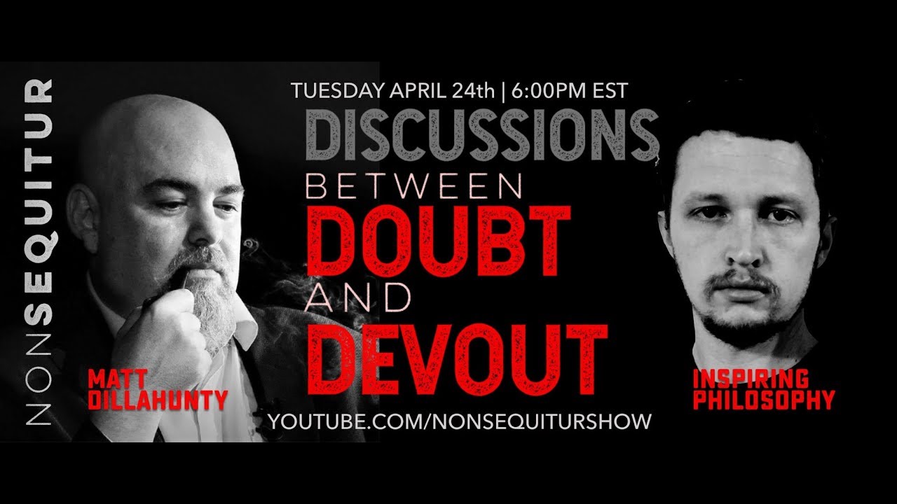 Matt Dillahunty And Inspiring Philosophy: A Discussion Between Doubt ...