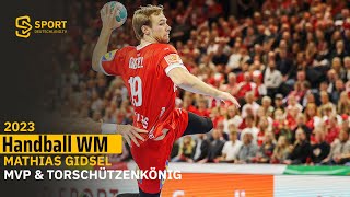 Gidsel überragt alle! Däne wird MVP, Weltmeister & Torschützenkönig | SDTV Handball