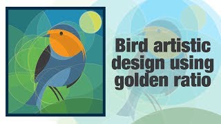 Bird design using golden ratio phi circles