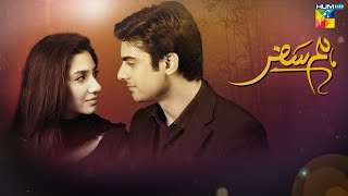 Humsafar - Full Episode - [ HD ] - ( Mahira Khan - Fawad Khan ) - HUM TV Drama