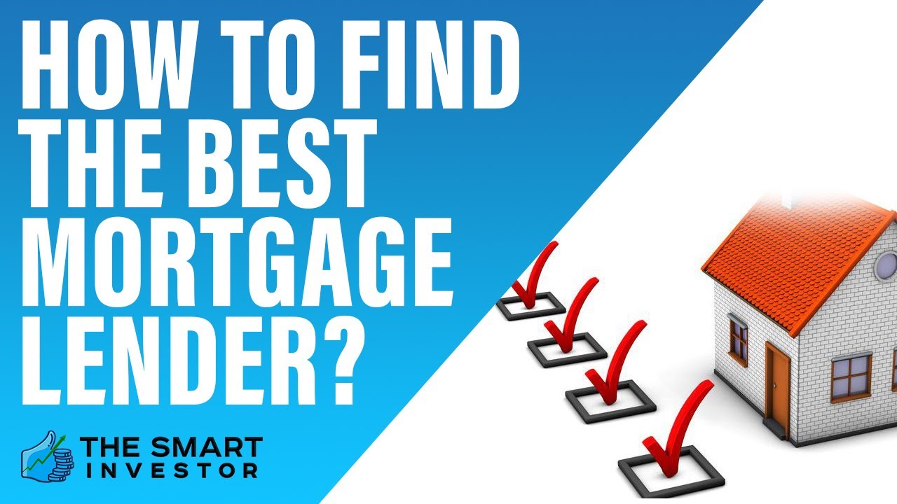 How To Find The Best Mortgage Lender - YouTube