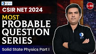 CSIR NET Solid State Physics Most Probable Question | CSIR NET JRF 2024 Physical Science | IFAS