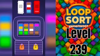 Loop Sort Level 239 Hard level Walkthrough Solution